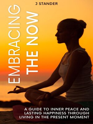 cover image of Embracing the Now